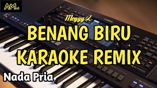 BENANG BIRU KARAOKE REMIX by  Meggy Z Cover Azura musik