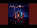 Party Anthem