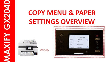 MAXIFY GX 2040 COPY MENU AND PAPER SETTINGS