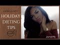 How To Survive The Holidays While Dieting | SO EASY |