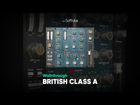 British Class A Walkthrough – Softube