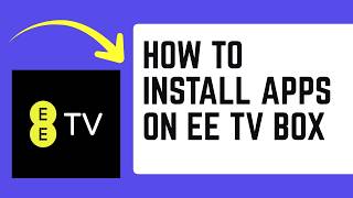 How to Install Apps on EE TV Box – Add Streaming, Music & TV Apps screenshot 1