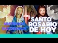 SANTO ROSARIO DE HOY Viernes 12 Mayo 2023 MISTERIOS DOLOROSOS