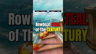 Rowboat STEAL of the CENTURY! #seaofthieves #sot #sotclips