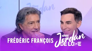 Frédéric François se confie #ChezJordanDeluxe: Deuil, Succès...