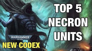 Top 5 Necrons Units Warhammer 40k 9th