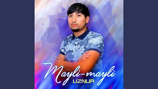 Mayli-mayli - Uznur