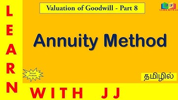 Valuation of Goodwill in Tamil Part 8 || Formula to calculate goodwill in Annuity method