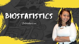 Biostatistics: An Introduction