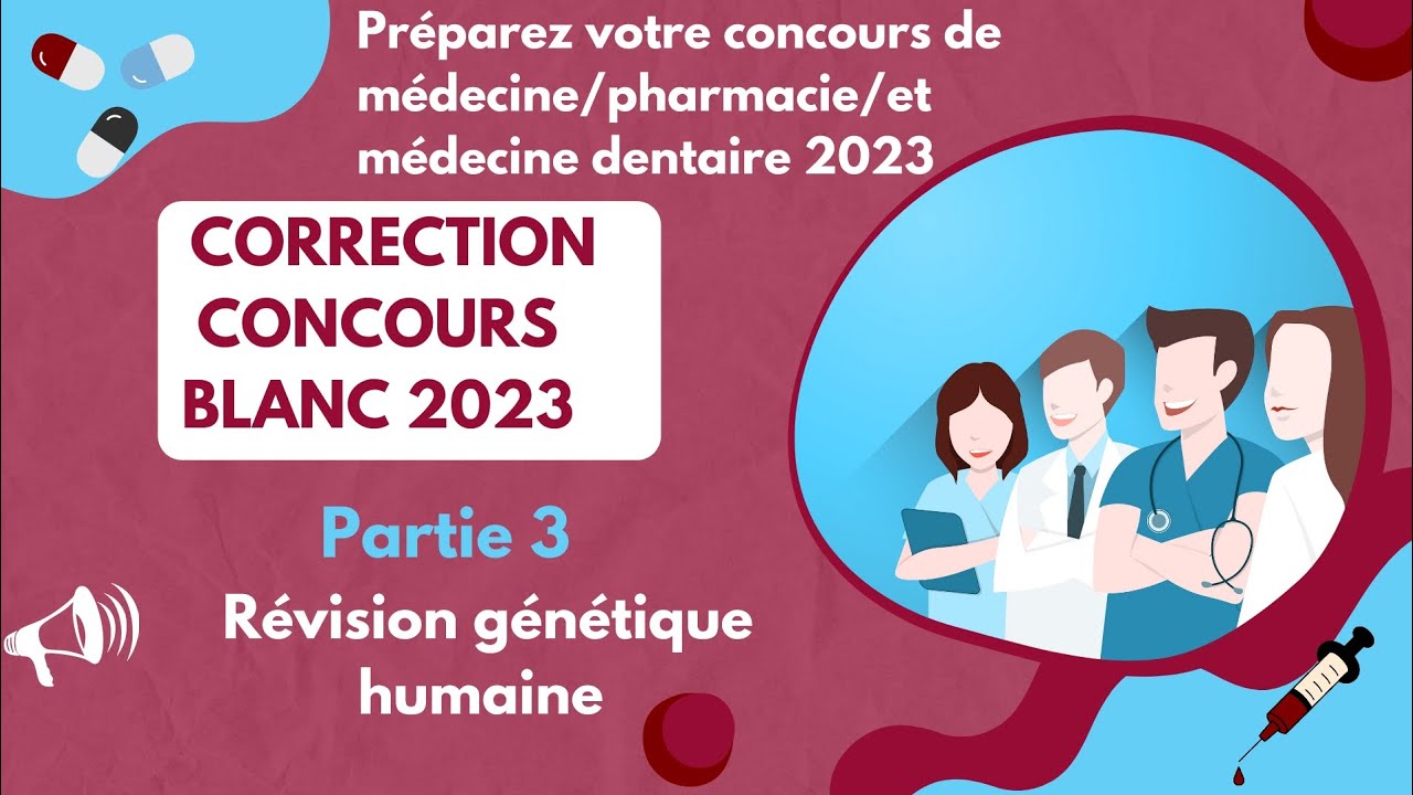 préparez votre concours d'accès aux facultés de médecine 2023➡️ Révision: génétique humaine