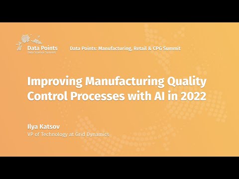 Improving Manufacturing Quality Control Processes with AI in 2022