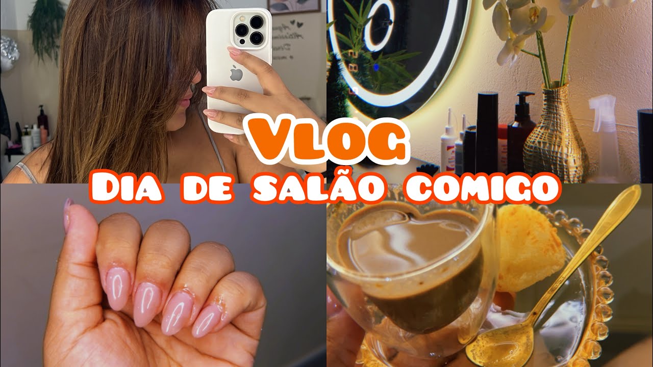 VLOG - DIA DE SALÃO COMIGO 