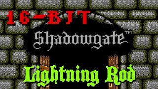 16-bit Shadowgate: Lightning Rod