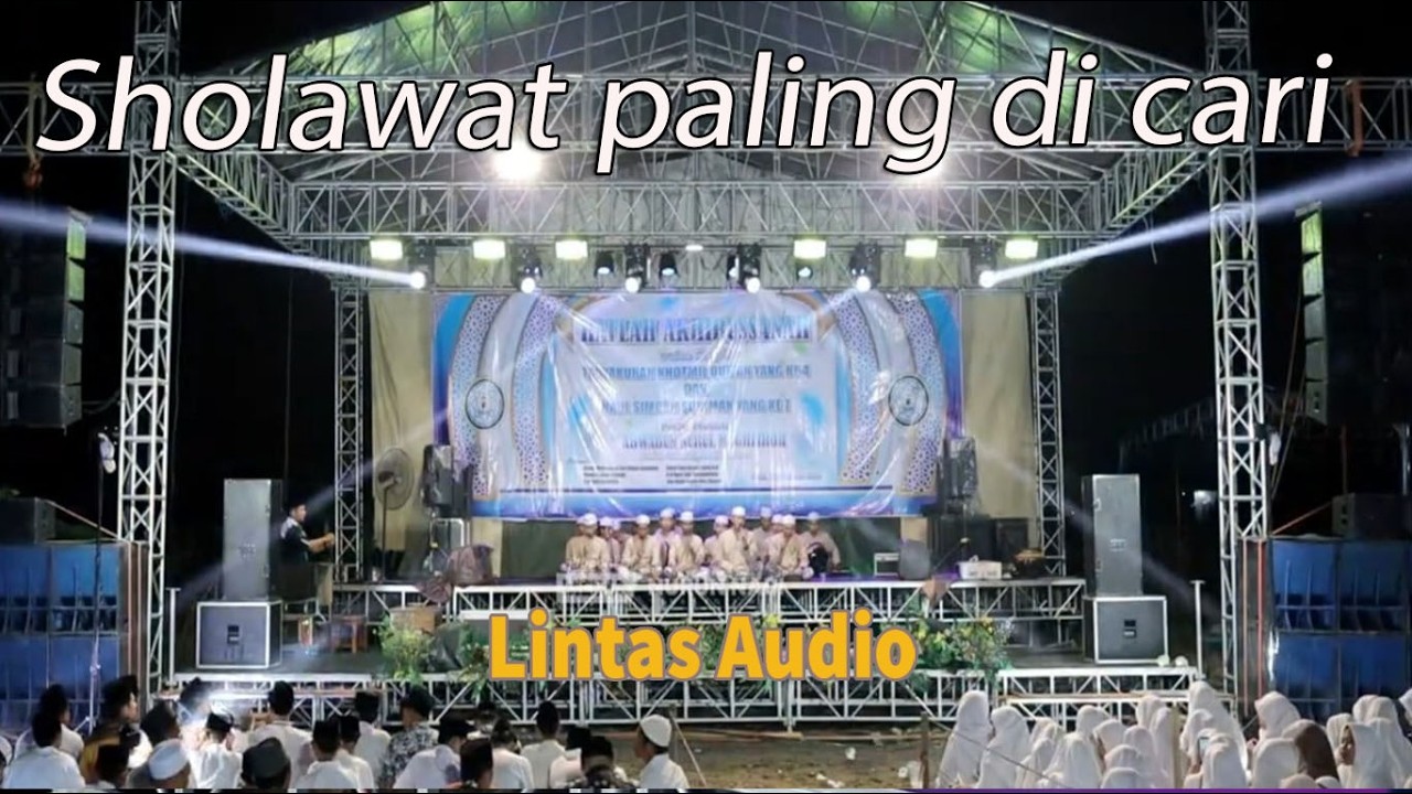 sholawat paling banyak di cari di youtube ~ Hadroh Nurun Nabi demak