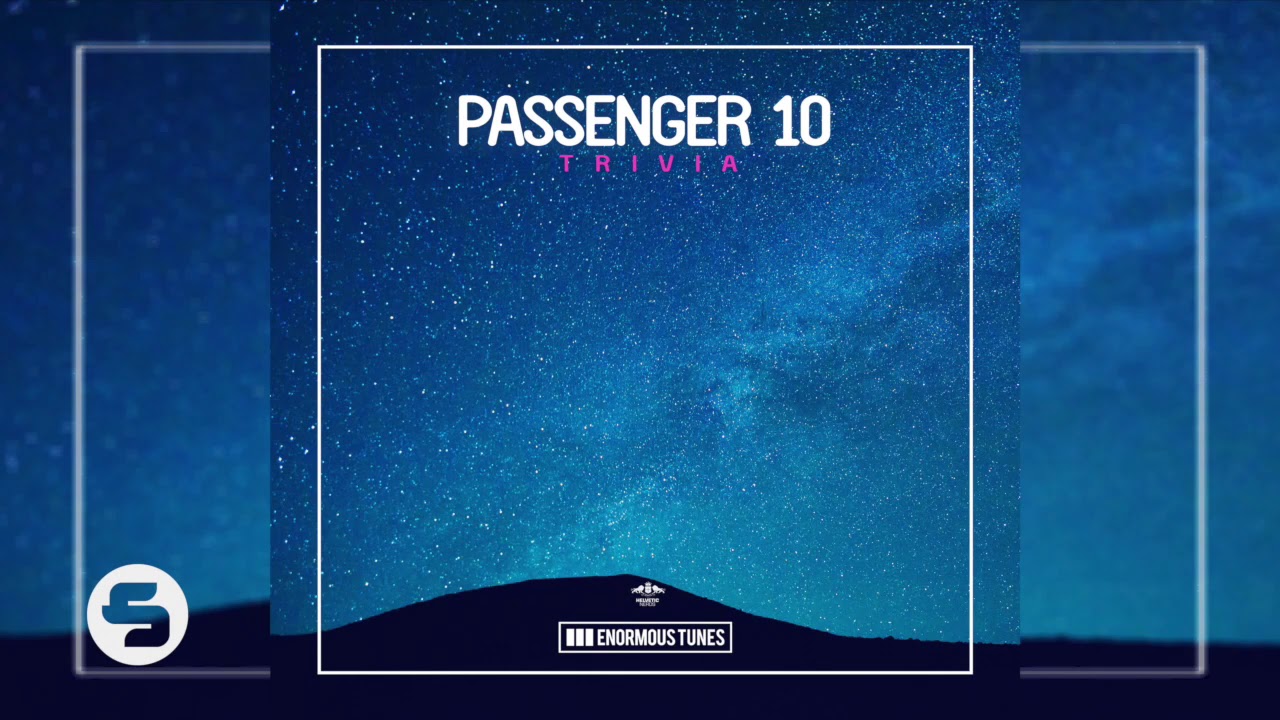 Watch Passenger 10 - Trivia on YouTube Watch Passenger 10 - Trivia on YouTube