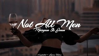 Morgan St. Jean - Not All Men [Lyrics]