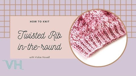 Knit Twisted Rib In-the-Round