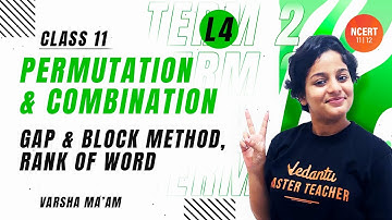 Permutation and Combination -  L4 [ Gap & Block Method/Rank of Word ] Umang | CBSE Class 11/JEE 2023