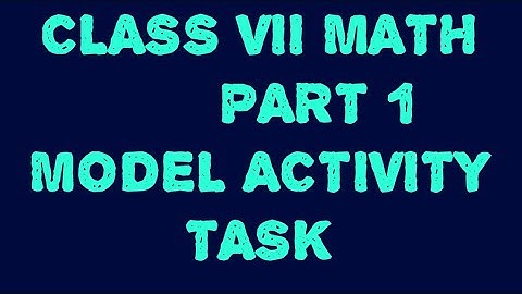 Class 7 | MATH | PART 1 | MODEL ACTIVITY TASK | WEST BENGAL BOARD | Bangla