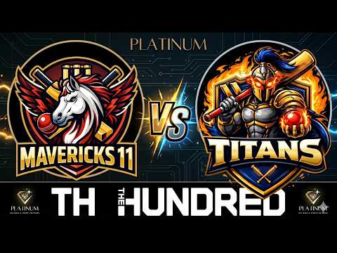 TITANS V/S MAVERICKS || HUNDRED BALLS || PLATINUM THE HUNDRED || DAY -8 || LEGENDARY FINAL MATCH