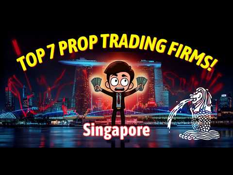 7 Best Prop Trading Firms in Singapore: Top Funded Accounts 📈