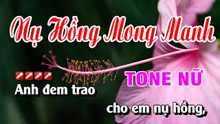 Karaoke Nụ Hồng Mong Manh Tone Nữ Nhạc Sống Dễ Hát | Hoàng Luân