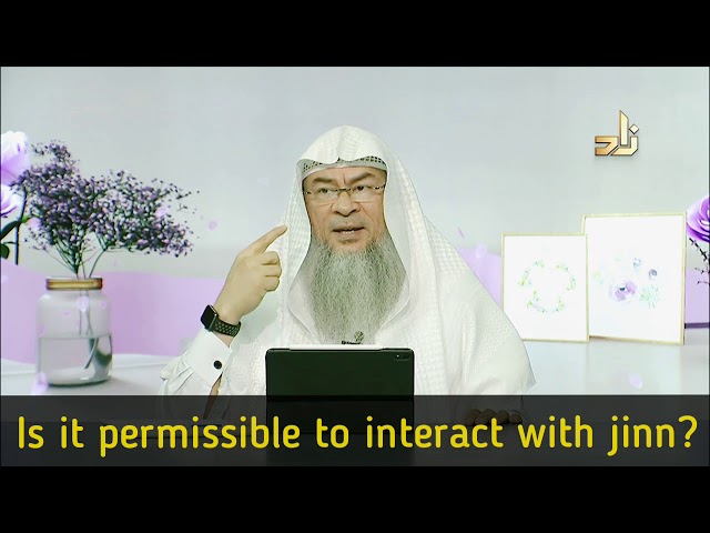 Is it permissible to interact with Jinn? - Assim al hakeem class=