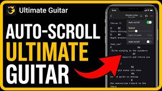 How to Use Auto Scroll on Ultimate Guitar App: Step by Step Guide