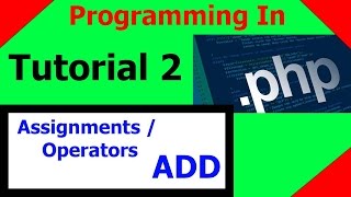 Celebrity Programming In PHP || Tutorial 2 - Assignments / Operators || add Wealth