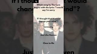 How well do you know the band, The Cure? - British Trivia - The Cure - Seven