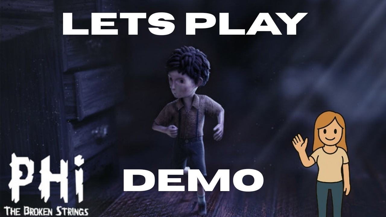 Let´s Play PHi THE BROKEN STRINGS Demo deutsch/german - YouTube