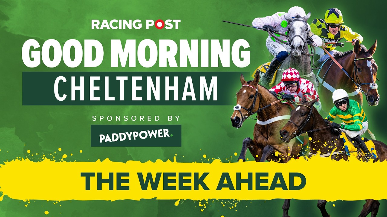 Cheltenham Festival 2026 Week Ahead Preview | Tips from Paul Kealy, Johnny Dineen & David Jennings