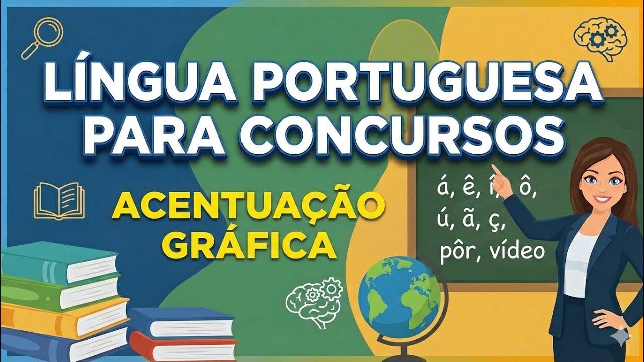 LÍNGUA PORTUGUESA - ACENTUAÇÃO GRÁFICA