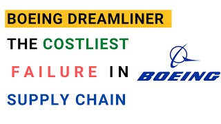 Boeing 787 Global Supply Chain failure | innovation Challenge | MBA Case study analysis and solution
