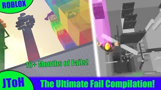 The Ultimate Fail Compilation! [2,000 Subscriber Special!] [Roblox - JToH]