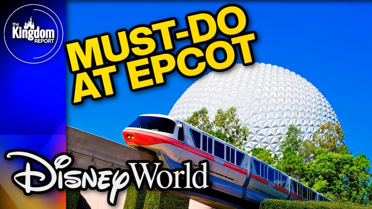 Must Do EPCOT Rides At Walt Disney World - YouTube