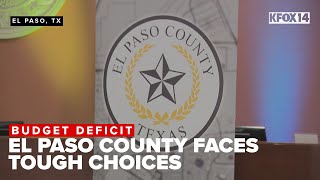 El Paso County faces tough choices amid budget deficit