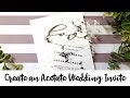 Learn How to Make a Clear Wedding Invitation