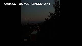 ÇAKAL - CUMA ( SPEED UP )