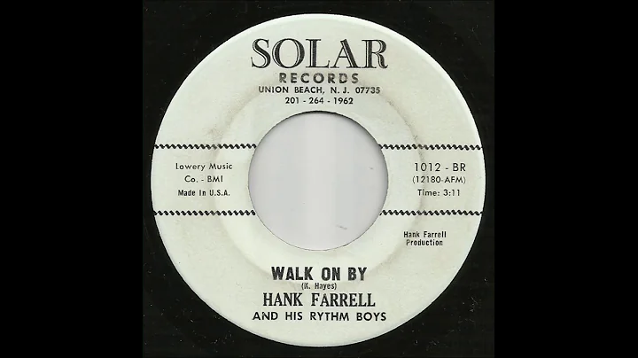 Hank Farrell & His Rythm Boys - Walk On By