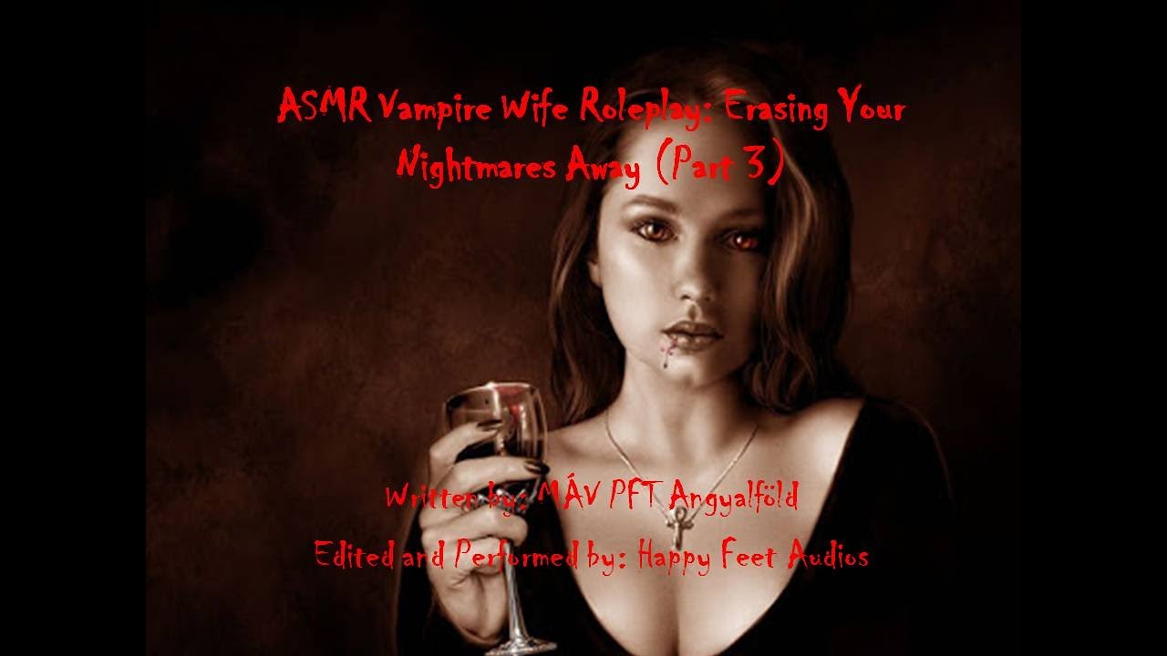 ASMR Vampire Wife RP: Erasing Your Nightmares Away (Part 3) {F4M}