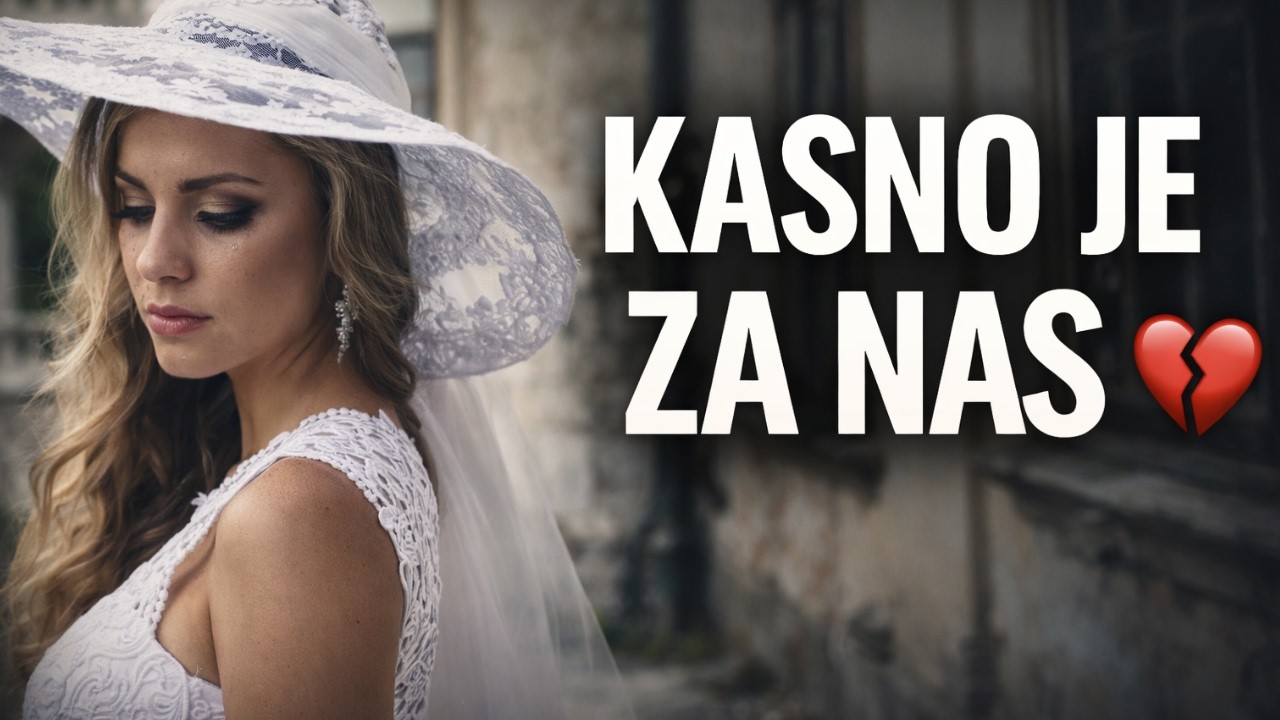 Kasno Je Za Nas 💔 | Balada Koja Slama Srce (Official Video) | Lumusic Studio