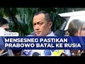 Prabowo Batal ke Rusia, Prioritaskan Agenda di Dalam Negeri | KOMPAS PETANG