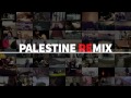 Al Jazeera Presents PALESTINE REMIX 