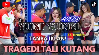 (TANPA IKLAN!) LAGU KOPLO TERBAIK YUNI YUNEL 2026! TRAGEDI TALI KUTANG FT. BRODIN - HI-RES AUDIO