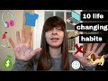 10 Simple Habits That Changed My Life
