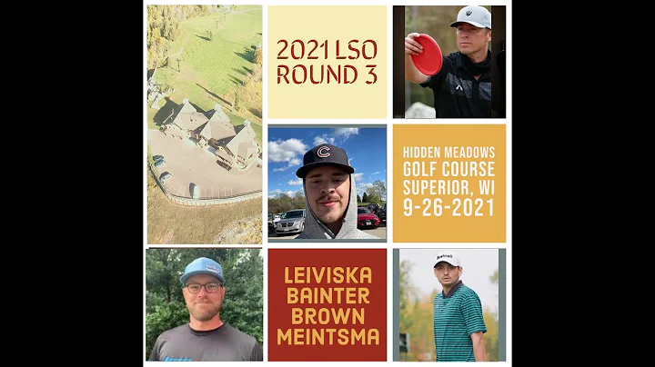 2021 Lake Superior Open, Final Round.  Leiviska, Bainter, Brown, Meintsma.