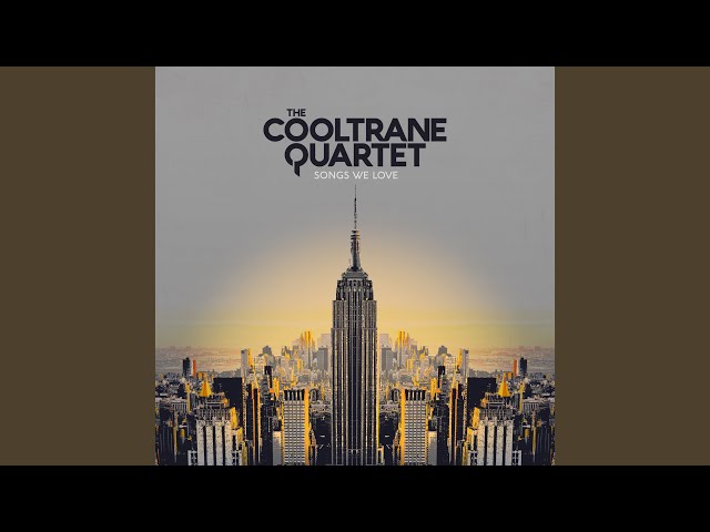 The Cooltrane Quartet - Heaven is a Place on Earth