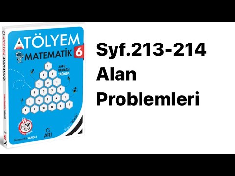 6. SINIF ATÖLYEM S.213-214 ALAN PROBLEMLERİ