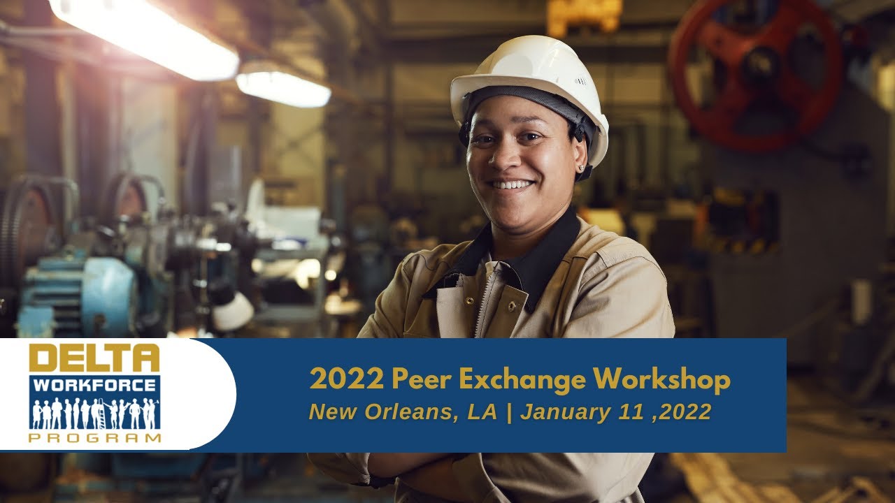 Delta Workforce Program | 2022 Peer Exchange Workshop - YouTube